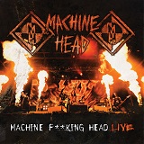 machinehead machinefuckinghead