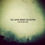 CollapseUnderThe_Empire-the-silent-cry