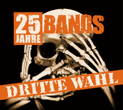 Dritte Wahl 25Jahre25Bands
