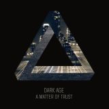 darkage amatteroftrust