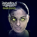 rebelliousspirit obsession