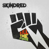 skindred killthepower