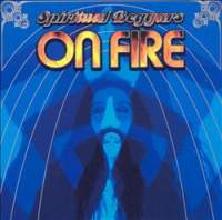 Spiritual Beggars  On Fire