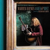 Warren Haynes - Ashes And Dust