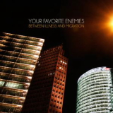 YourFavouriteEnemies BetweenIllnessAndMigration