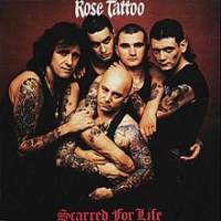 RoseTattoo Scarredforlife