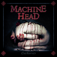 Machine Head Catharsis 200