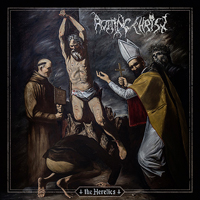rottingchrist theheretics