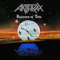 Anthrax PersistenceOfTime