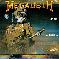 megadeth sofarsogoodsowhat