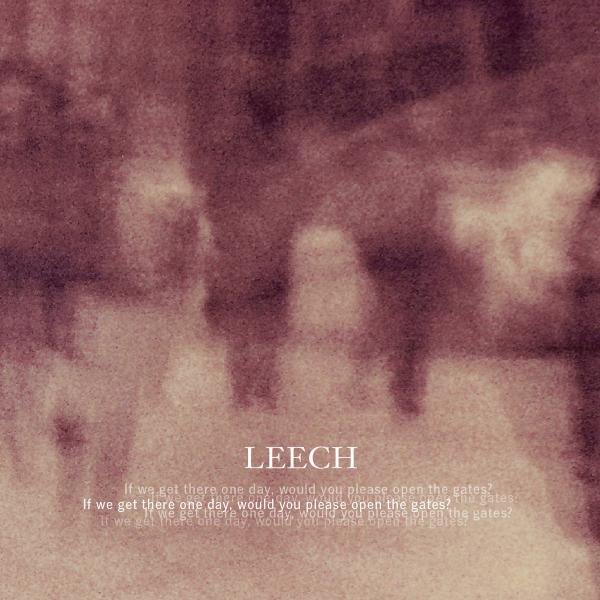 Leech_-_If_We_Get_There_One_Day