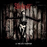 slipknot 5thegraychapter