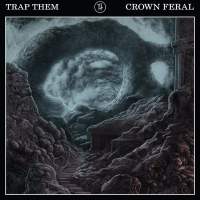 TRAP THEM Crown Feral