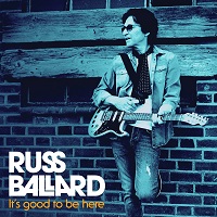 RussBallard ItsGoodToBeHere