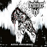 deströyer666 neversurrender