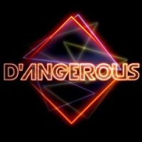 DAngerous